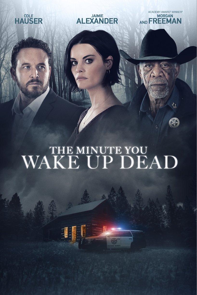 L'affiche du film The Minute You Wake Up Dead