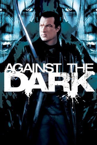 L'affiche du film Against the Dark
