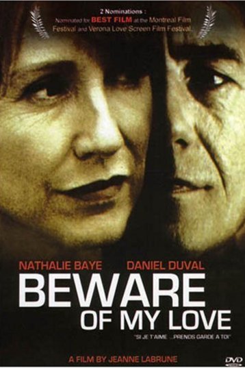 L'affiche du film Beware of My Love