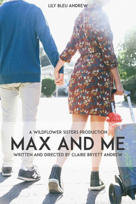L'affiche du film Max and Me