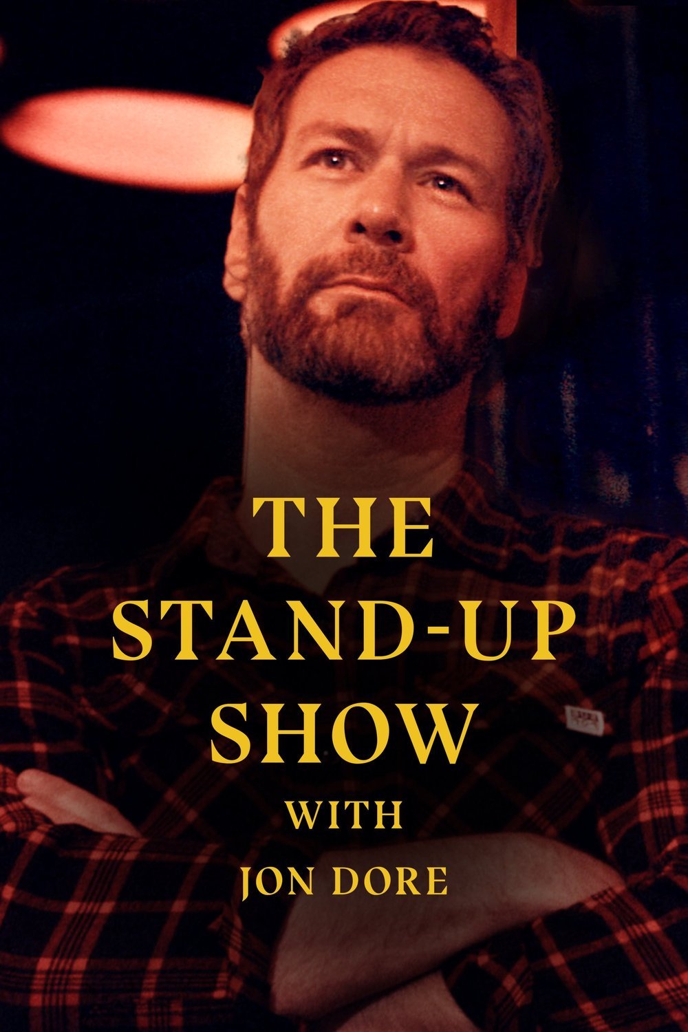 L'affiche du film The Standup Show with Jon Dore
